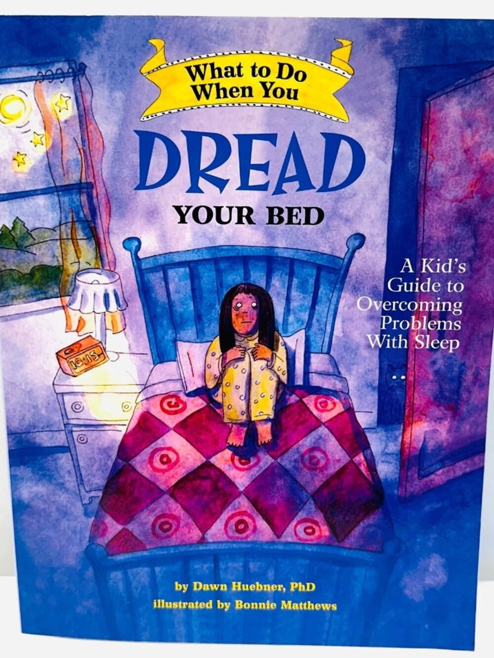 What to Do When You Dread Your Bed: A Kid's Guide to Overcoming Prob - VERY GOOD